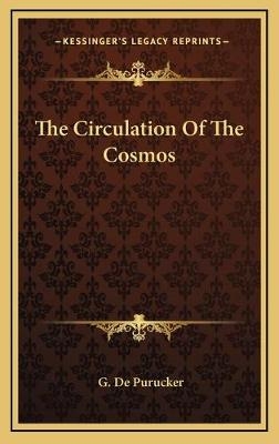The Circulation Of The Cosmos - G De Purucker