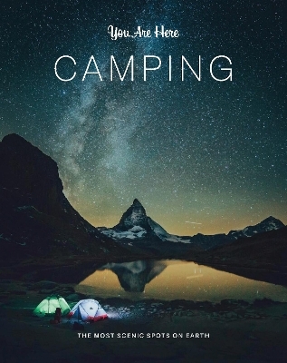 You Are Here: Camping