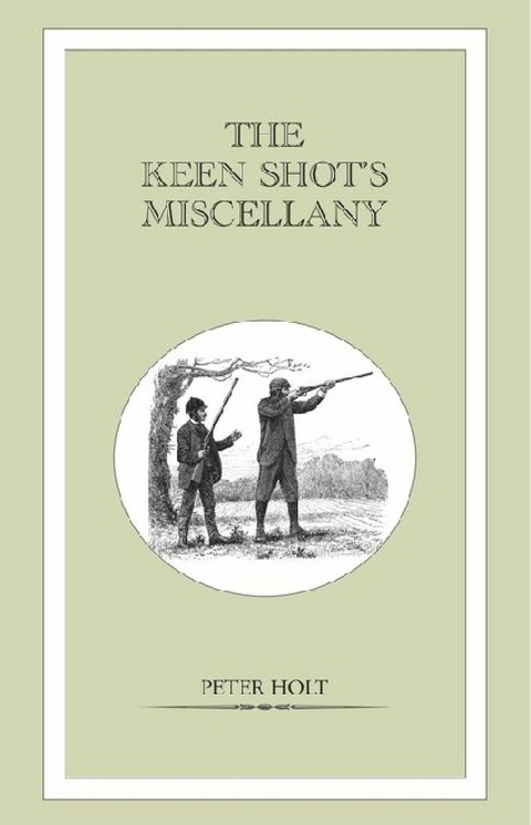 Keen Shot's Miscellany -  Peter Holt