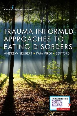 Trauma-Informed Approaches to Eating Disorders - 