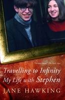 Travelling to Infinity -  Jane Hawking