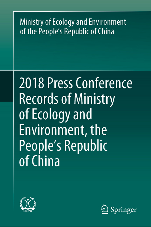 2018 Press Conference Records of Ministry of Ecology and Environment, the People&rsquo;s Republic of China -  Ministry of Ecology and Environment