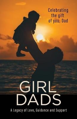 Girl Dads - Linda Newlin
