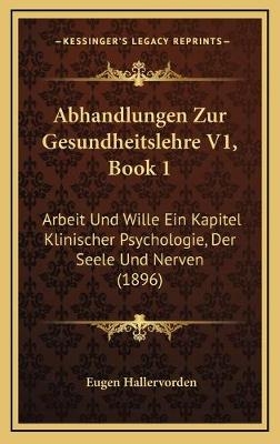 Abhandlungen Zur Gesundheitslehre V1, Book 1