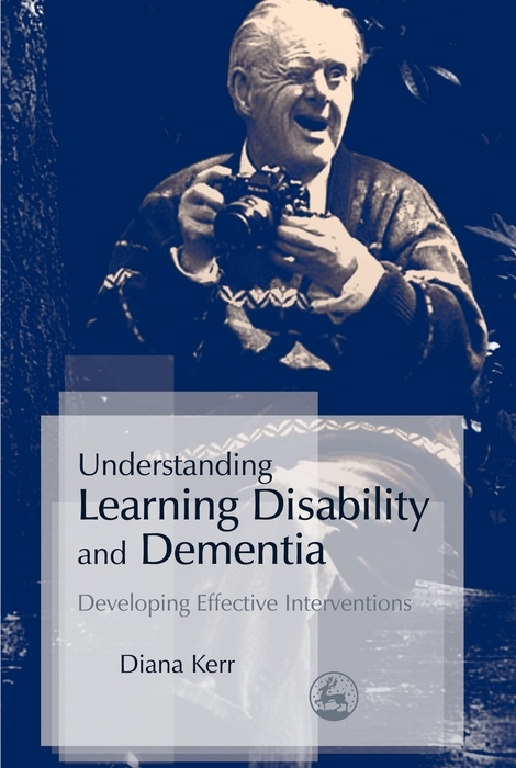 Understanding Learning Disability and Dementia - Diana Kerr