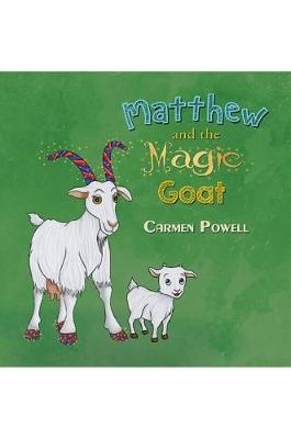 Matthew and the Magic Goat