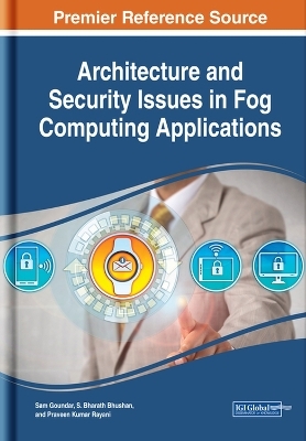 Architecture and Security Issues in Fog Computing Applications
