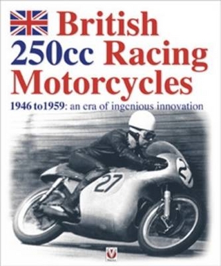 British 250cc racing Motorcycles 1946-1959