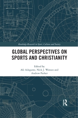 Global Perspectives on Sports and Christianity - 