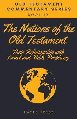 The Nations of the Old Testament -  Hayes Press