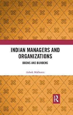 Indian Managers and Organizations - Ashok Malhotra