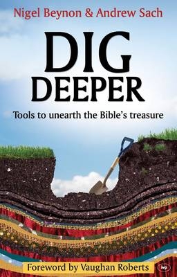 Dig Deeper -  Nigel Beynon,  Andrew Sach