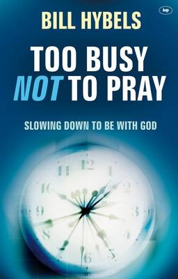 Too busy not to pray