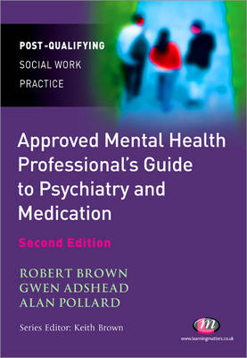 Approved Mental Health Professional's Guide to Psychiatry and Medication - 