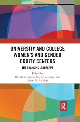 University and College Women&rsquo;s and Gender Equity Centers - 