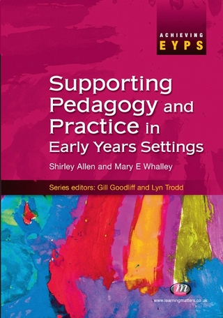 Supporting Pedagogy and Practice in Early Years Settings
