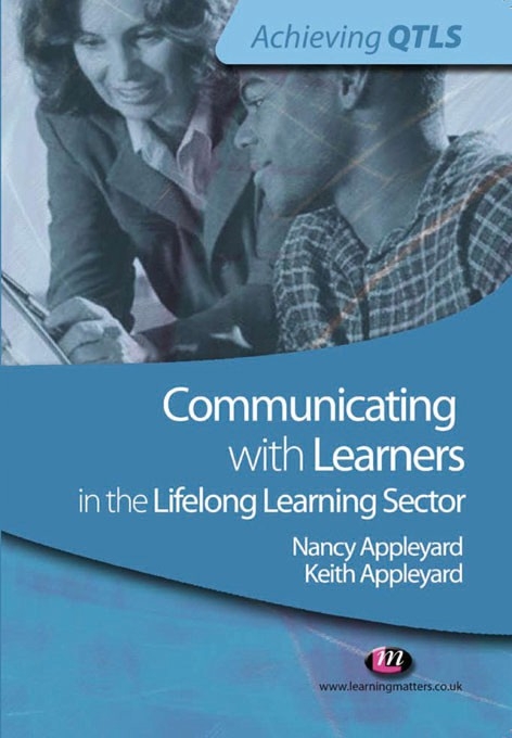 Communicating with Learners in the Lifelong Learning Sector - Keith Appleyard, Nancy Appleyard