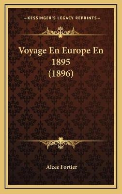 Voyage En Europe En 1895 (1896)