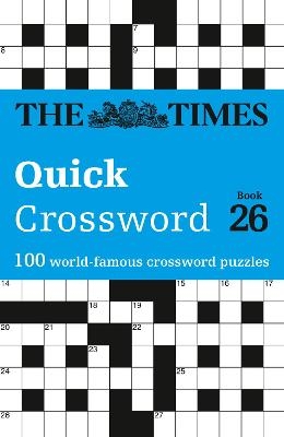 The Times Quick Crossword Book 26 -  The Times Mind Games, John Grimshaw