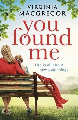 You Found Me - Virginia Macgregor