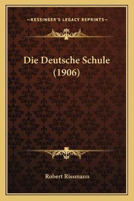 Die Deutsche Schule (1906)