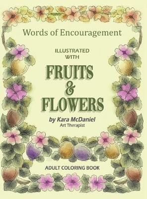 Words of Encouragement Illustrated with Fruits and Flowers