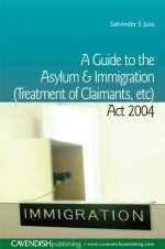 Guide to the Asylum and Immigration (Treatment of Claimants, etc) Act 2004