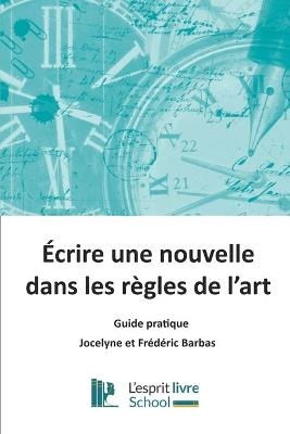 Ecrire une nouvelle dans les règles de l'art