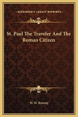 St. Paul The Traveler And The Roman Citizen