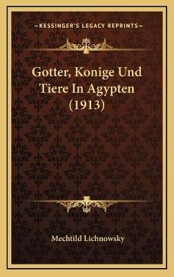 Gotter, Konige Und Tiere In Agypten (1913)