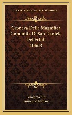 Cronaca Della Magnifica Comunita Di San Daniele Del Friuli (1865)