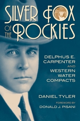 Silver Fox of the Rockies - Daniel Tyler
