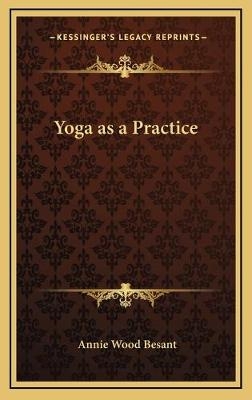 Yoga as a Practice