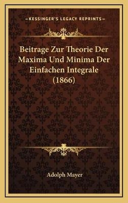 Beitrage Zur Theorie Der Maxima Und Minima Der Einfachen Integrale (1866)