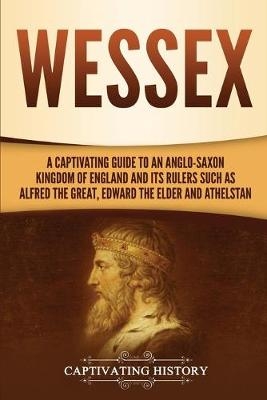Wessex - Captivating History