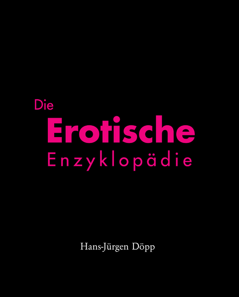 Encyclop&aelig;dia Erotica -  Dopp Hans-Jurgen Dopp