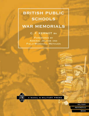 British Public Schools War Memorials -  C. F. Kernot