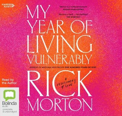 My Year of Living Vulnerably - Rick Morton