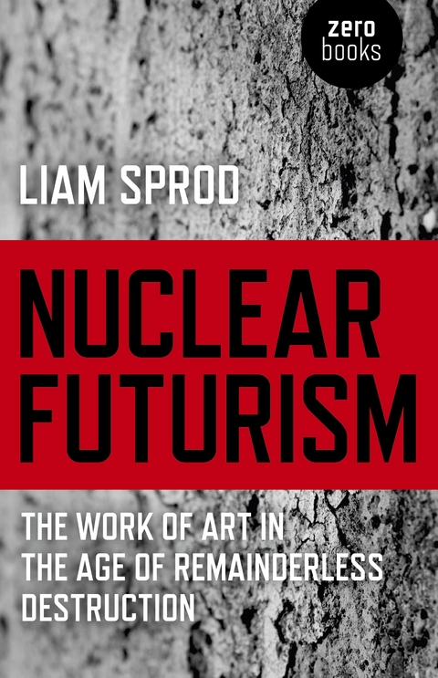 Nuclear Futurism -  Liam Sprod