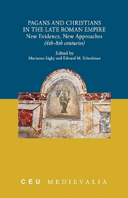 Pagans and Christians in the Late Roman Empire - 