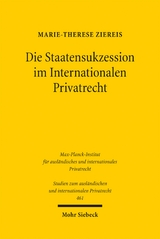 Die Staatensukzession im Internationalen Privatrecht - Marie-Therese Ziereis