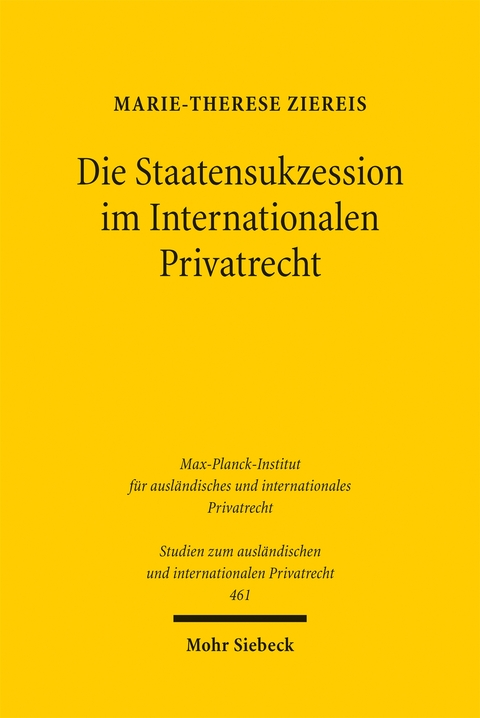 Die Staatensukzession im Internationalen Privatrecht - Marie-Therese Ziereis