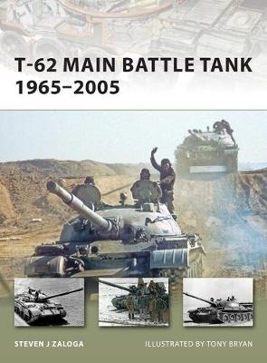 T-62 Main Battle Tank 1965 2005 -  Steven J. Zaloga