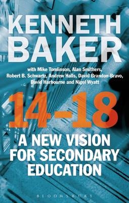 14-18 - A New Vision for Secondary Education -  Kenneth Baker