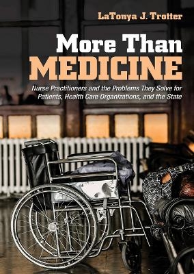 More Than Medicine - LaTonya J. Trotter