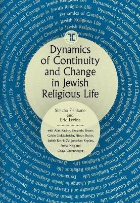 Dynamics of Continuity and Change in Jewish Religious Life - 