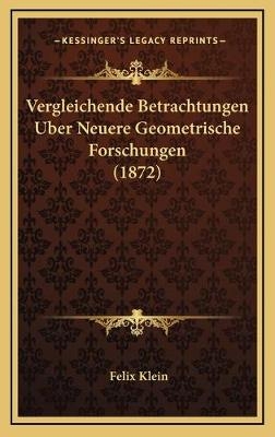 Vergleichende Betrachtungen Uber Neuere Geometrische Forschungen (1872)