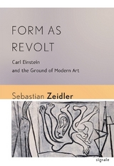 Form As Revolt - Sebastian Zeidler