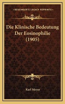 Die Klinische Bedeutung Der Eosinophilie (1905)