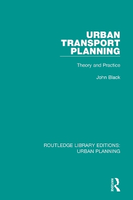 Urban Transport Planning - John Black